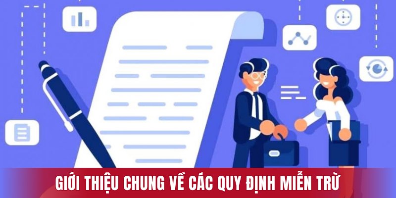 Giới thiệu chung về các quy định miễn trừ